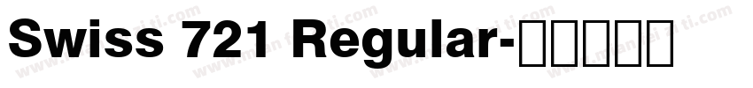 Swiss 721 Regular字体转换